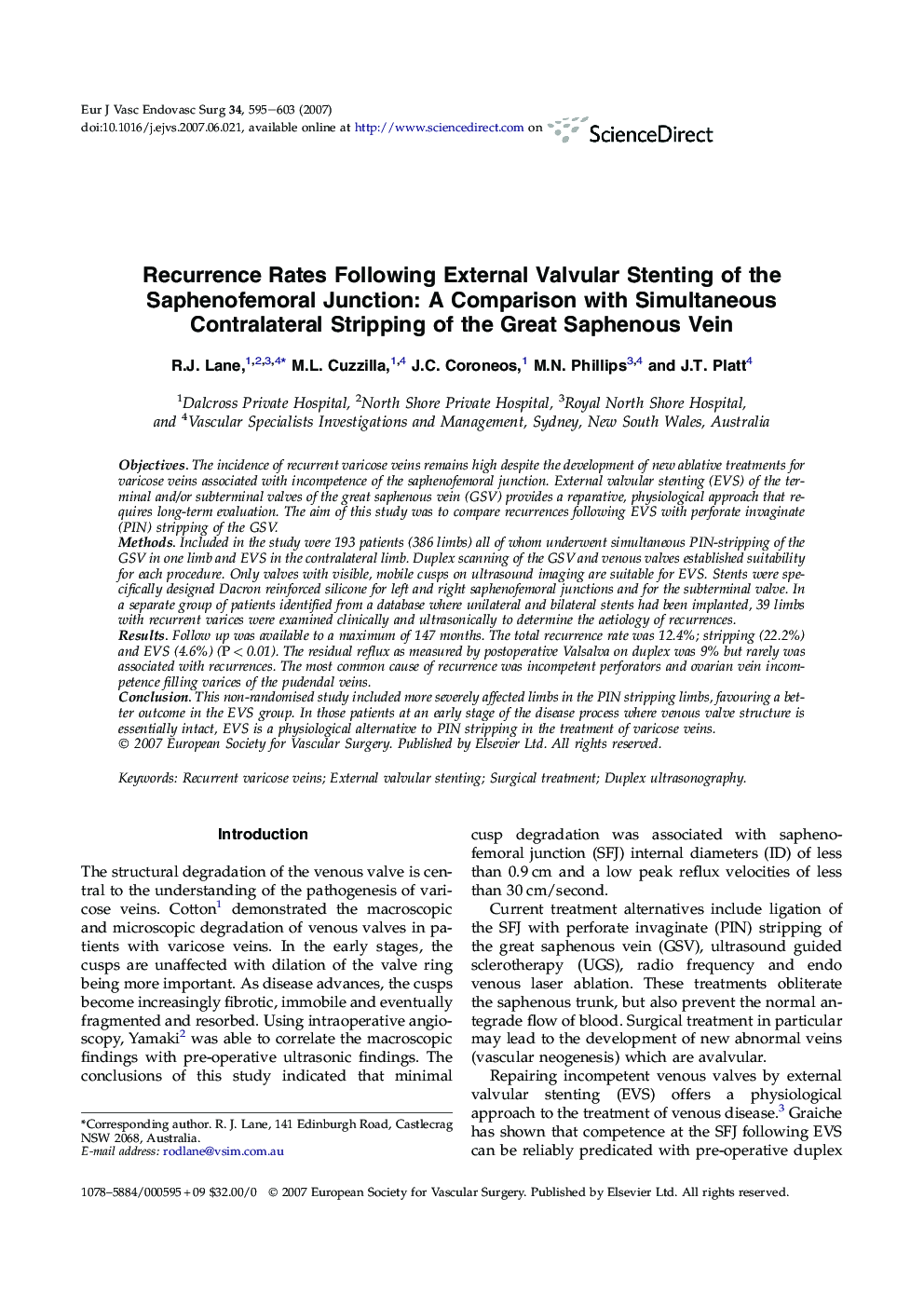 Recurrence Rates Following External Valvular Stenting of the Saphenofemoral Junction: A Comparison with Simultaneous Contralateral Stripping of the Great Saphenous Vein