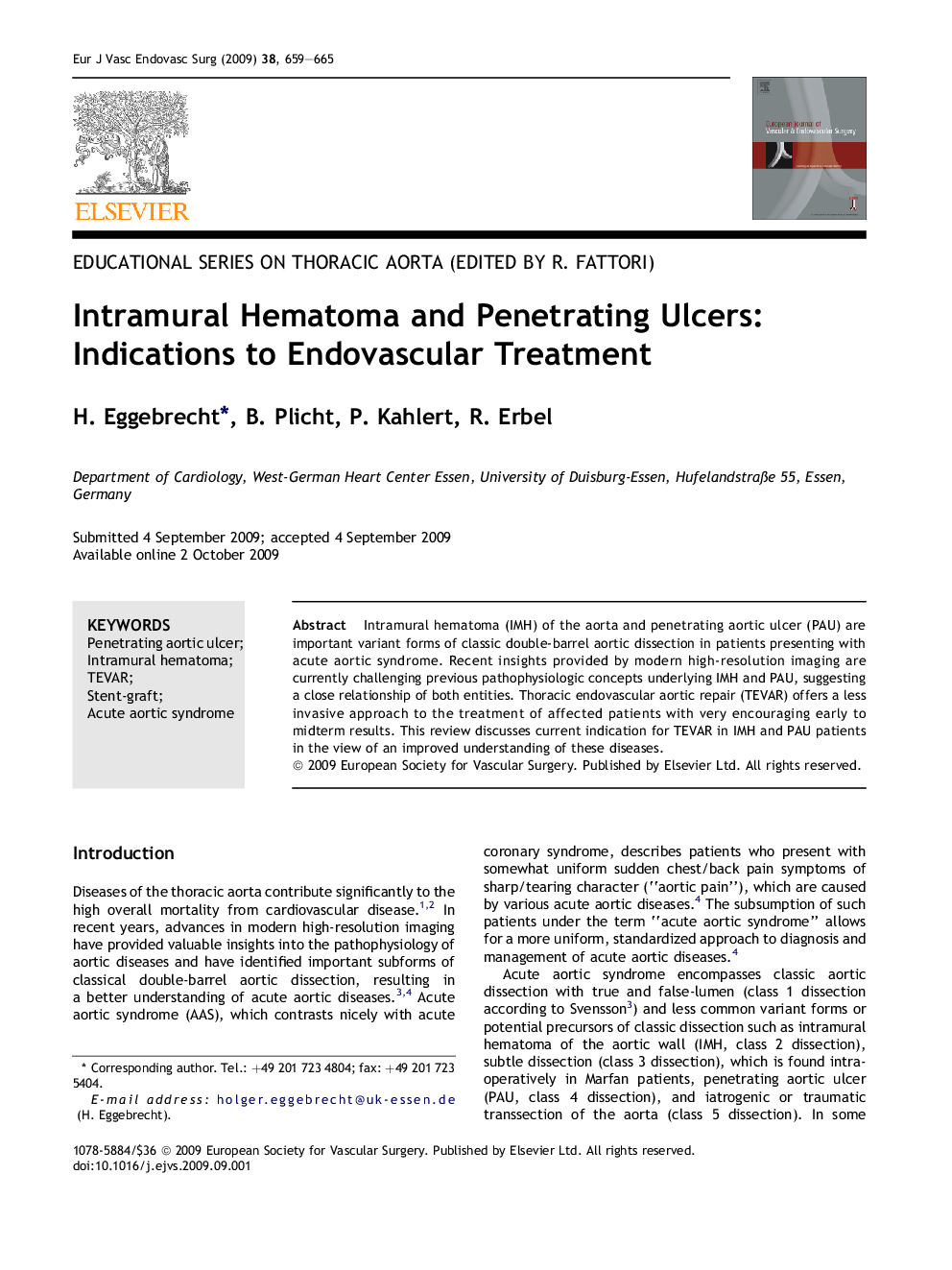 Intramural Hematoma and Penetrating Ulcers: Indications to Endovascular Treatment