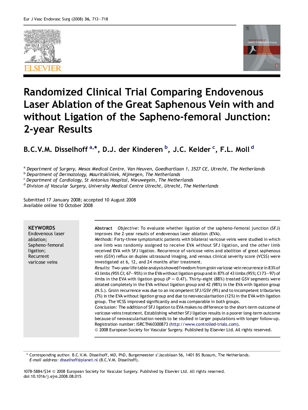 Randomized Clinical Trial Comparing Endovenous Laser Ablation of the Great Saphenous Vein with and without Ligation of the Sapheno-femoral Junction: 2-year Results