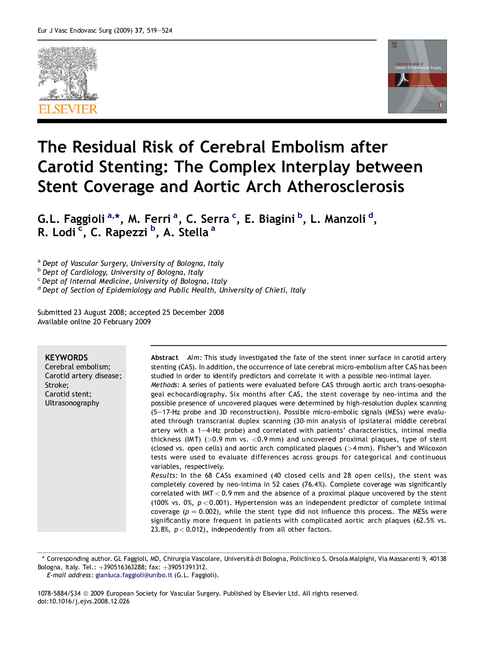 The Residual Risk of Cerebral Embolism after Carotid Stenting: The Complex Interplay between Stent Coverage and Aortic Arch Atherosclerosis