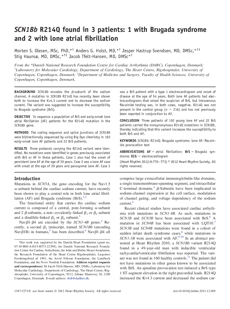 SCN1Bb R214Q found in 3 patients: 1 with Brugada syndrome and 2 with lone atrial fibrillation 