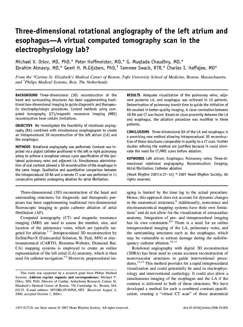 Three-dimensional rotational angiography of the left atrium and esophagus—A virtual computed tomography scan in the electrophysiology lab? 