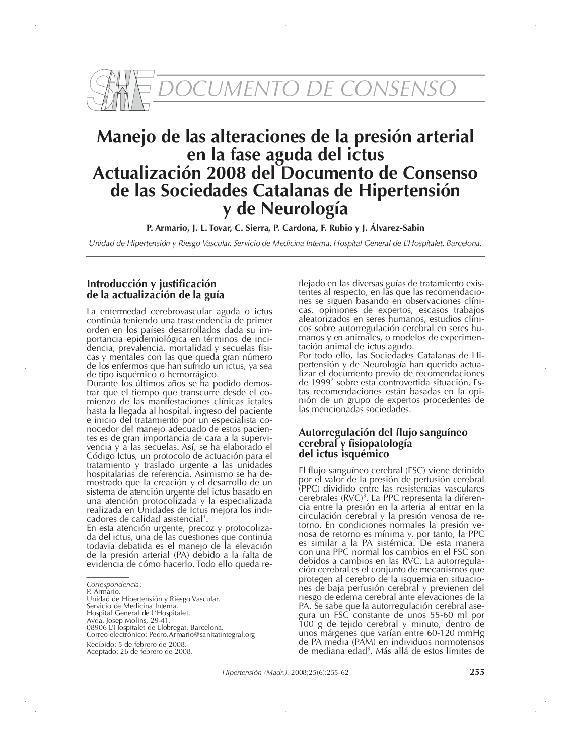 Manejo de las alteraciones de la presión arterial en la fase aguda del ictus Actualización 2008 del Documento de Consenso de las Sociedades Catalanas de Hipertensión y de NeurologÃ­a