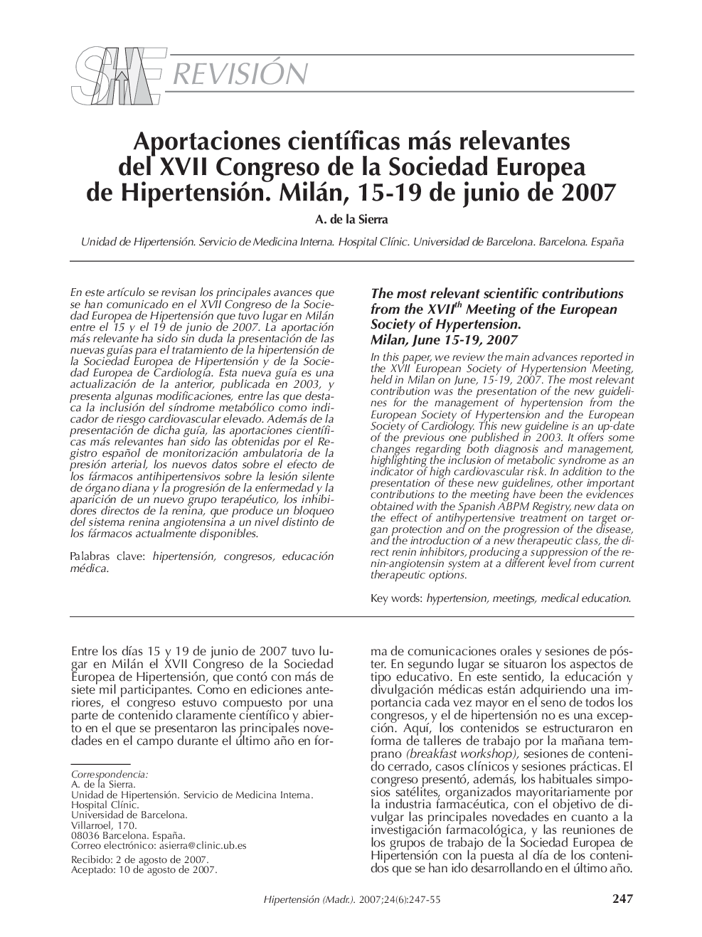 Aportaciones cientÃ­ficas más relevantes del XVII Congreso de la Sociedad Europea de Hipertensión. Milán, 15-19 de junio de 2007