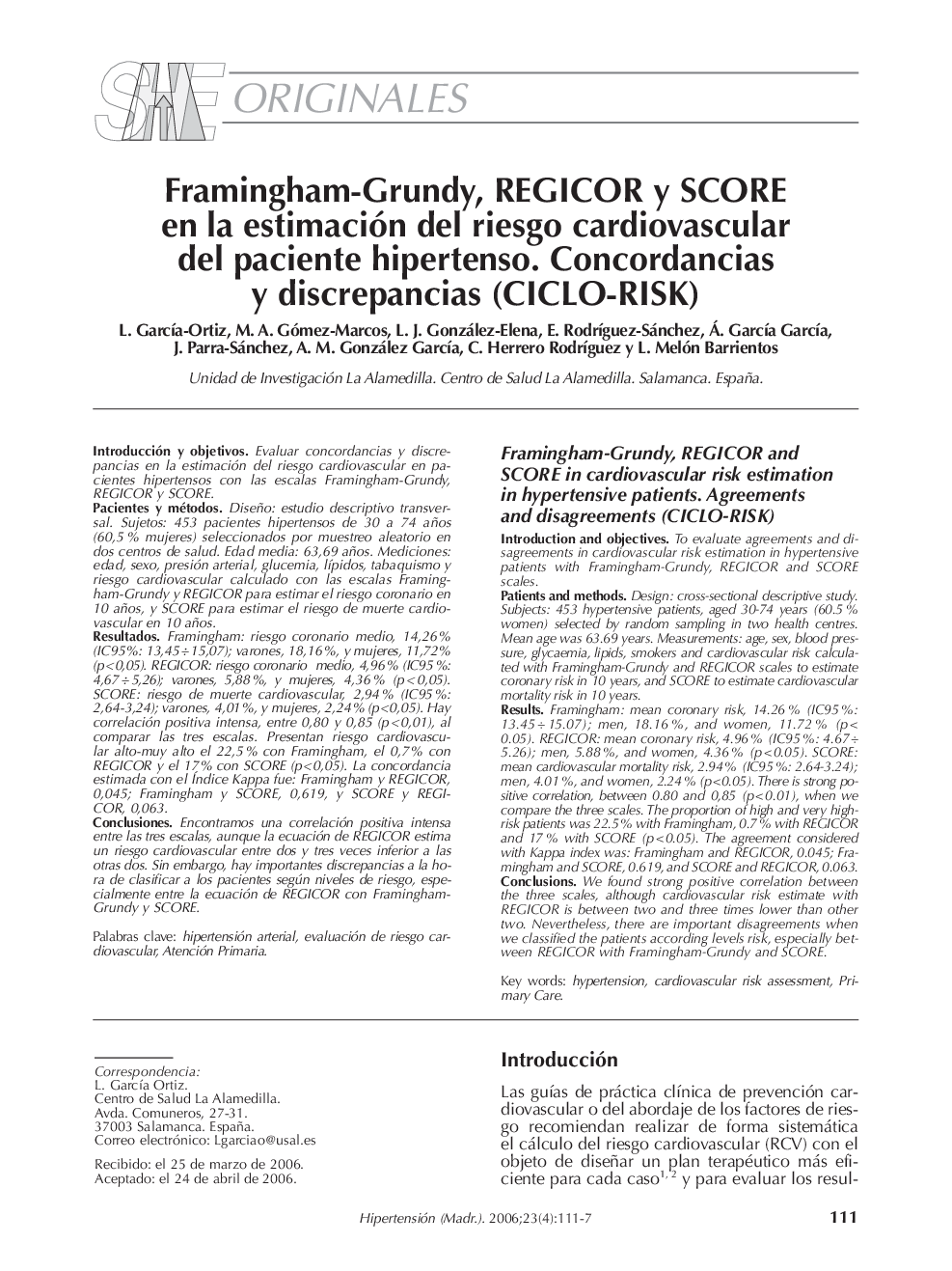 Framingham-Grundy, REGICOR y SCORE en la estimación del riesgo cardiovascular del paciente hipertenso. Concordancias y discrepancias (CICLO-RISK)