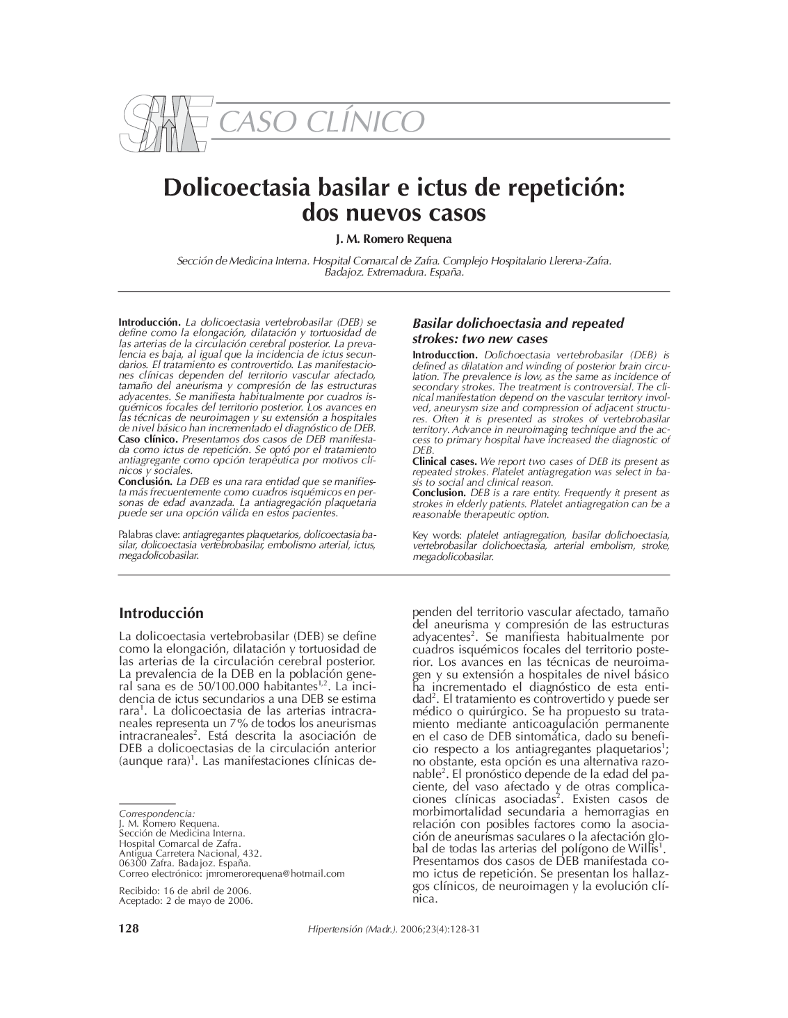 Dolicoectasia basilar e ictus de repetición: dos nuevos casos