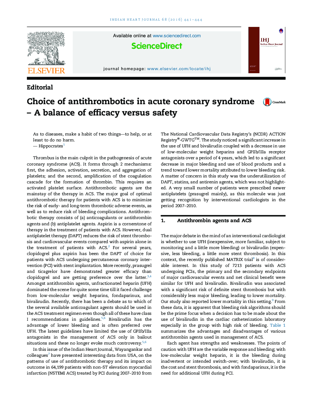 Choice of antithrombotics in acute coronary syndrome - A balance of efficacy versus safety