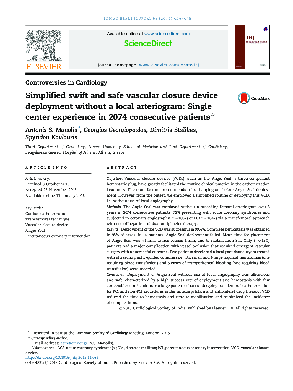 Simplified swift and safe vascular closure device deployment without a local arteriogram: Single center experience in 2074 consecutive patients 