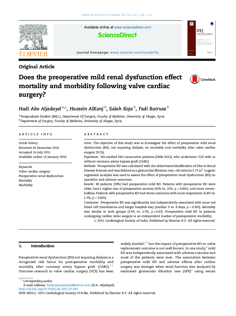 Does the preoperative mild renal dysfunction effect mortality and morbidity following valve cardiac surgery?