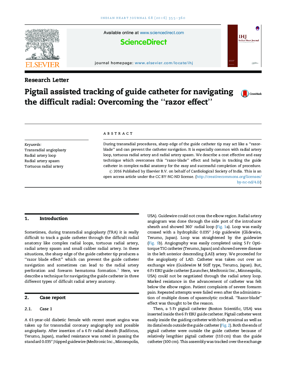 Pigtail assisted tracking of guide catheter for navigating the difficult radial: Overcoming the “razor effect”