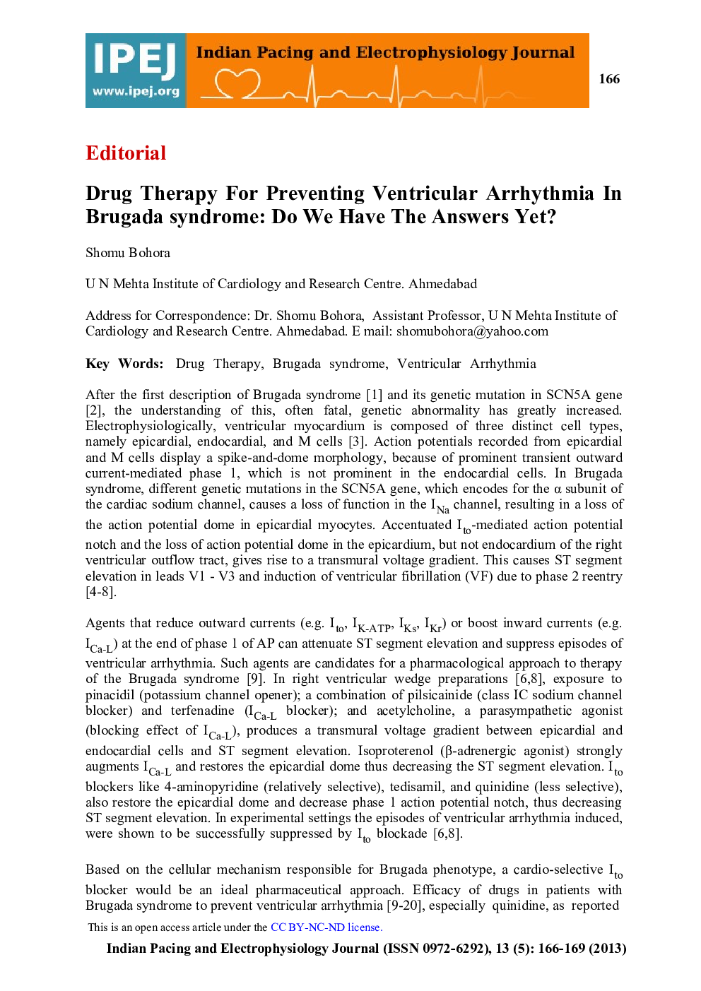 Drug Therapy For Preventing Ventricular Arrhythmia In Brugada syndrome: Do We Have The Answers Yet?