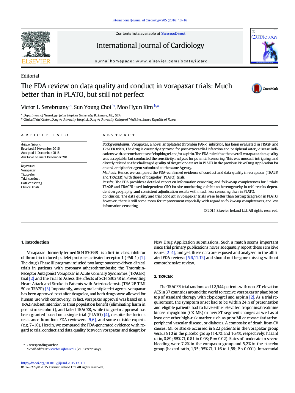 The FDA review on data quality and conduct in vorapaxar trials: Much better than in PLATO, but still not perfect