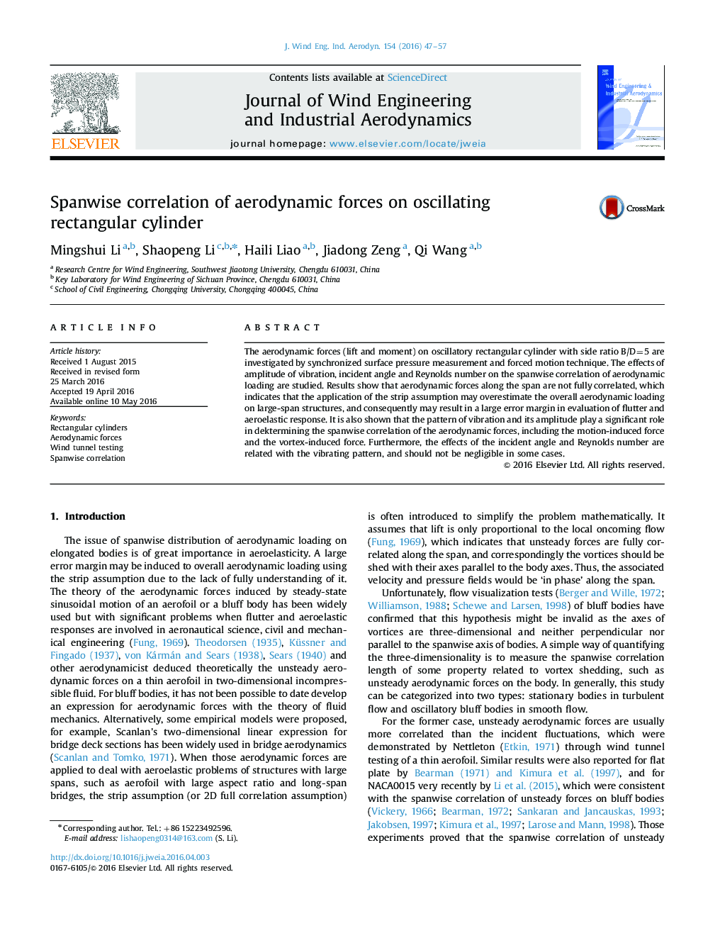 Spanwise correlation of aerodynamic forces on oscillating rectangular cylinder