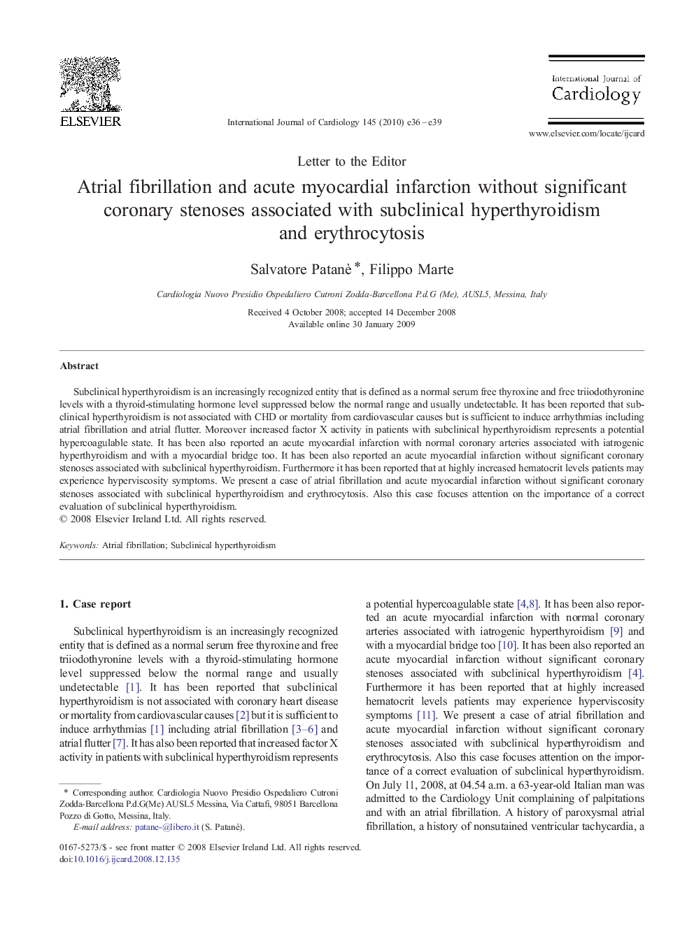 Atrial fibrillation and acute myocardial infarction without significant coronary stenoses associated with subclinical hyperthyroidism and erythrocytosis