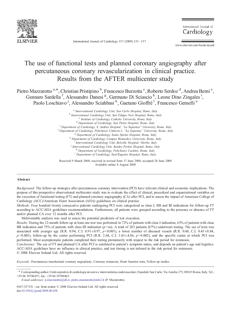 The use of functional tests and planned coronary angiography after percutaneous coronary revascularization in clinical practice.Results from the AFTER multicenter study