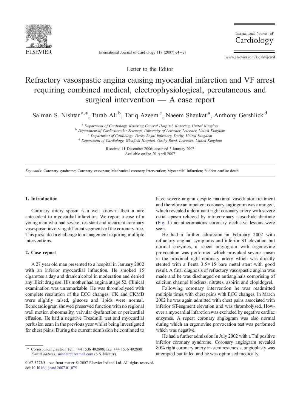 Refractory vasospastic angina causing myocardial infarction and VF arrest requiring combined medical, electrophysiological, percutaneous and surgical intervention - A case report