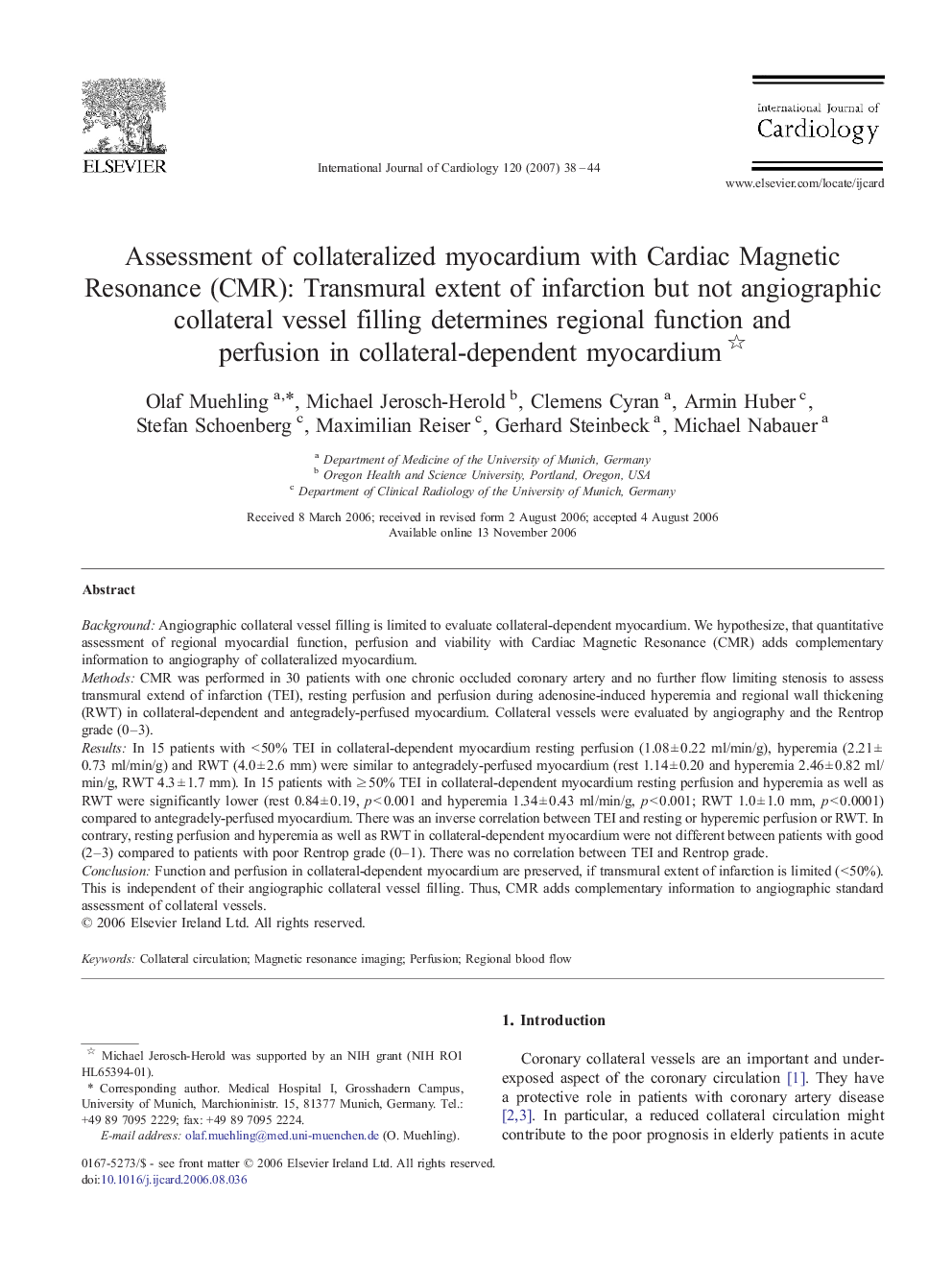 عکس صفحه اول مقاله: Assessment of collateralized myocardium with Cardiac Magnetic Resonance (CMR): Transmural extent of infarction but not angiographic collateral vessel filling determines regional function and perfusion in collateral-dependent myocardium Assessment of collateralized myocardium with Cardiac Magnetic Resonance (CMR): Transmural extent of infarction but not angiographic collateral vessel filling determines regional function and perfusion in collateral-dependent myocardium