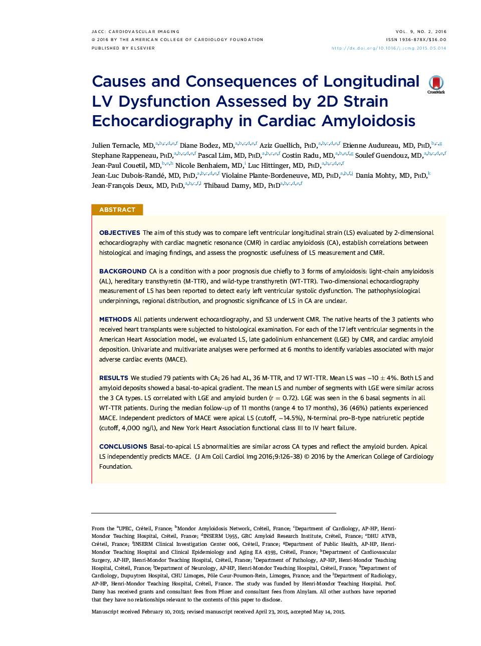 Causes and Consequences of Longitudinal LV Dysfunction Assessed by 2D Strain Echocardiography in Cardiac Amyloidosis 