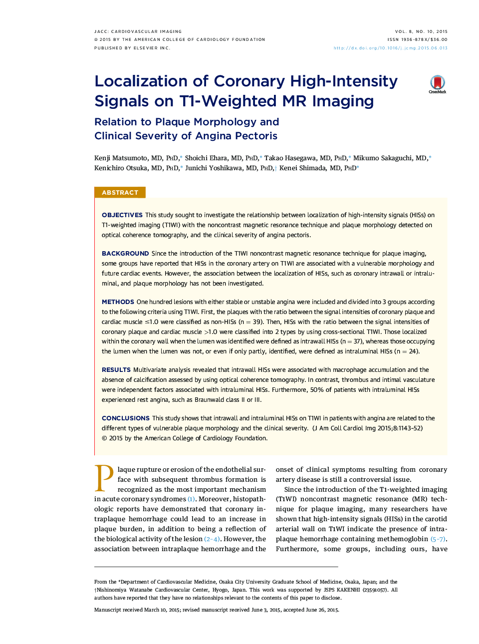 Localization of Coronary High-Intensity Signals on T1-Weighted MR Imaging : Relation to Plaque Morphology and Clinical Severity of Angina Pectoris