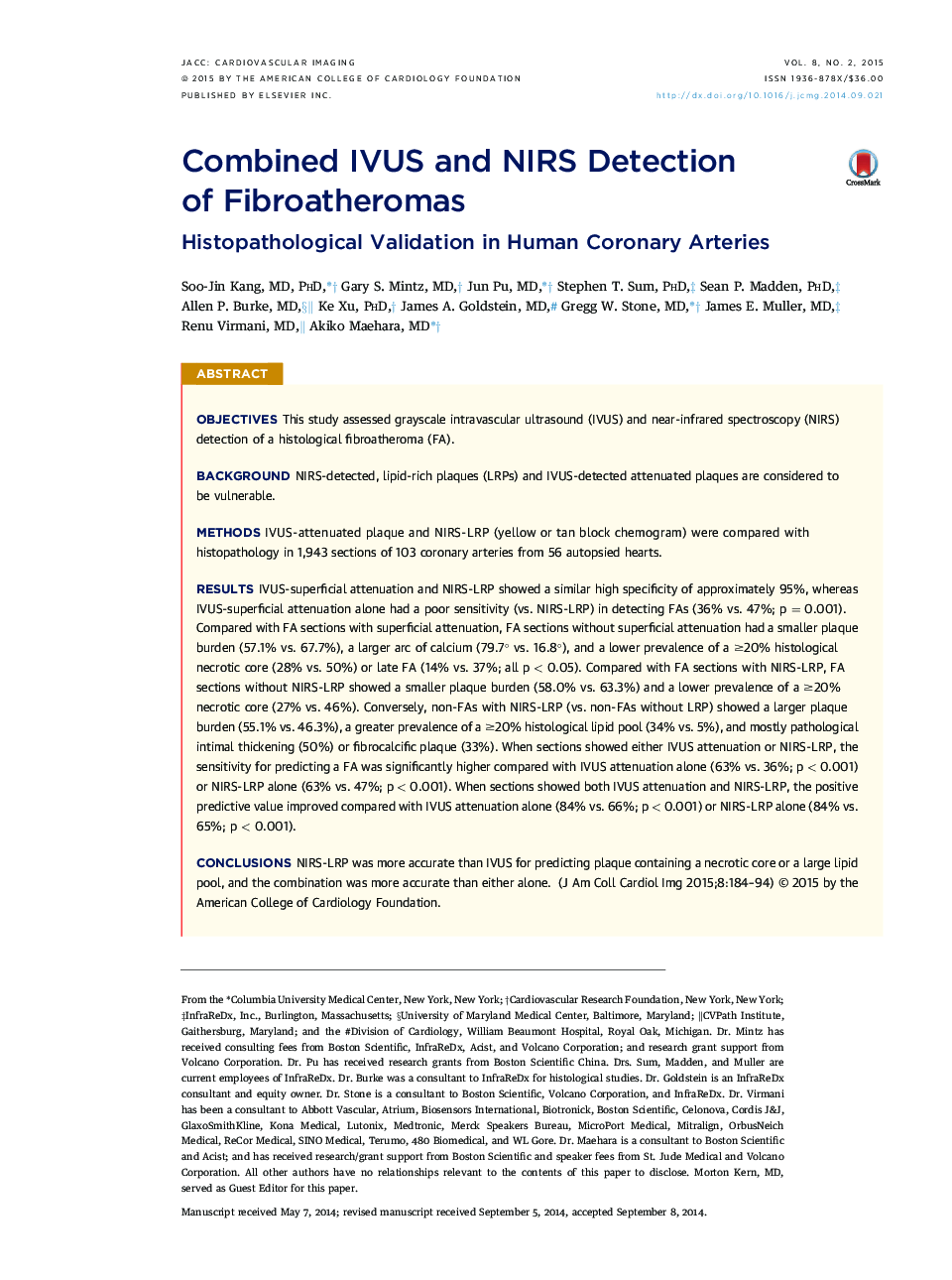 Combined IVUS and NIRS Detection of Fibroatheromas : Histopathological Validation in Human Coronary Arteries