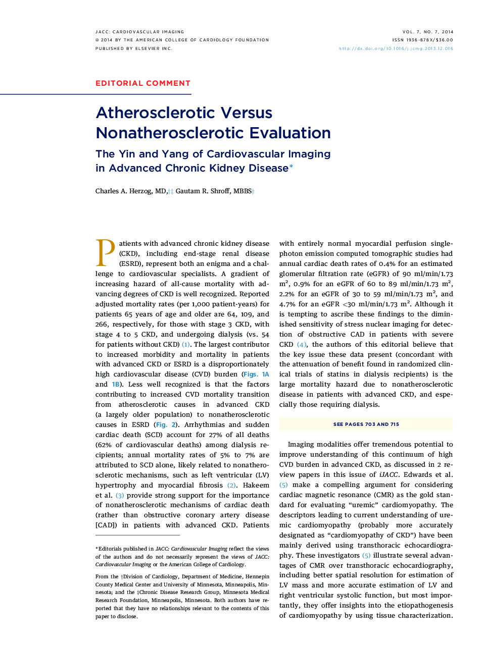 Atherosclerotic Versus Nonatherosclerotic Evaluation