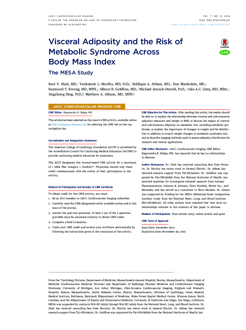 Visceral Adiposity and the Risk of Metabolic Syndrome Across Body Mass Index : The MESA Study