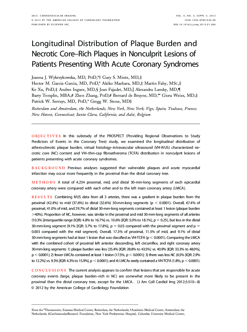 Longitudinal Distribution of Plaque Burden and Necrotic Core–Rich Plaques in Nonculprit Lesions of Patients Presenting With Acute Coronary Syndromes 