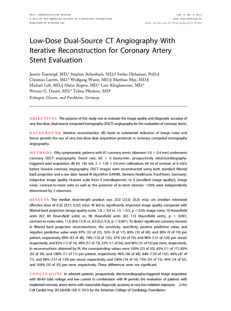 Low-Dose Dual-Source CT Angiography With Iterative Reconstruction for Coronary Artery Stent Evaluation 