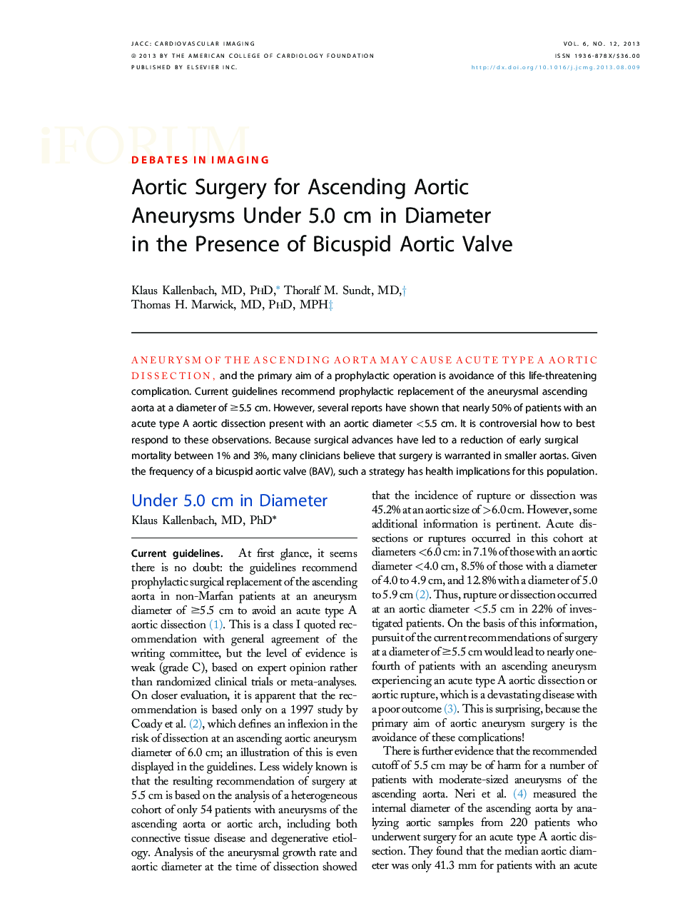 Aortic Surgery for Ascending Aortic Aneurysms Under 5.0 cm in Diameter in the Presence of Bicuspid Aortic Valve