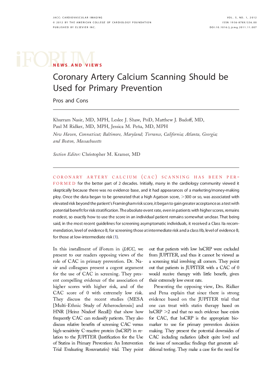 Coronary Artery Calcium Scanning Should be Used for Primary Prevention