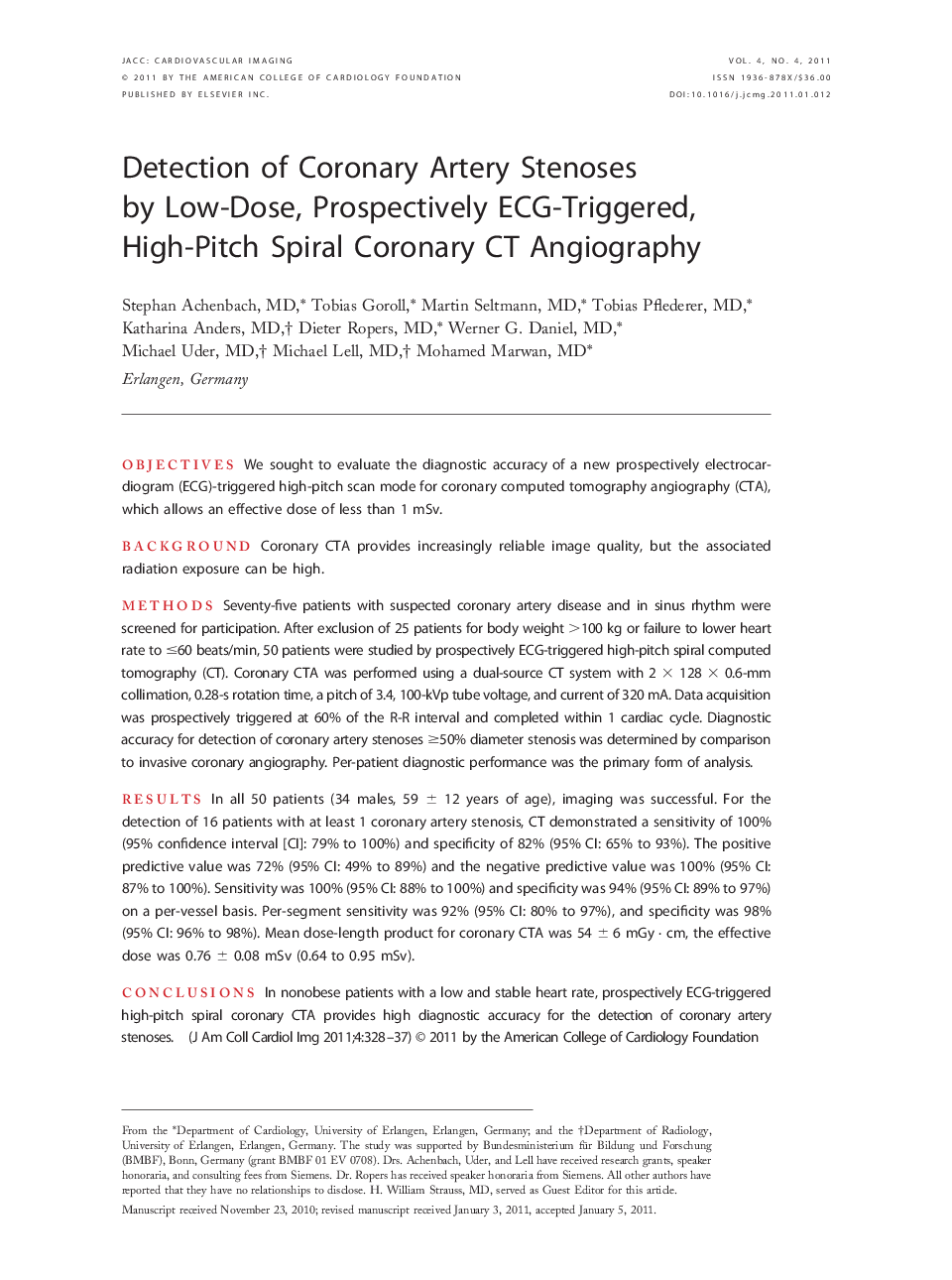 Detection of Coronary Artery Stenoses by Low-Dose, Prospectively ECG-Triggered, High-Pitch Spiral Coronary CT Angiography 