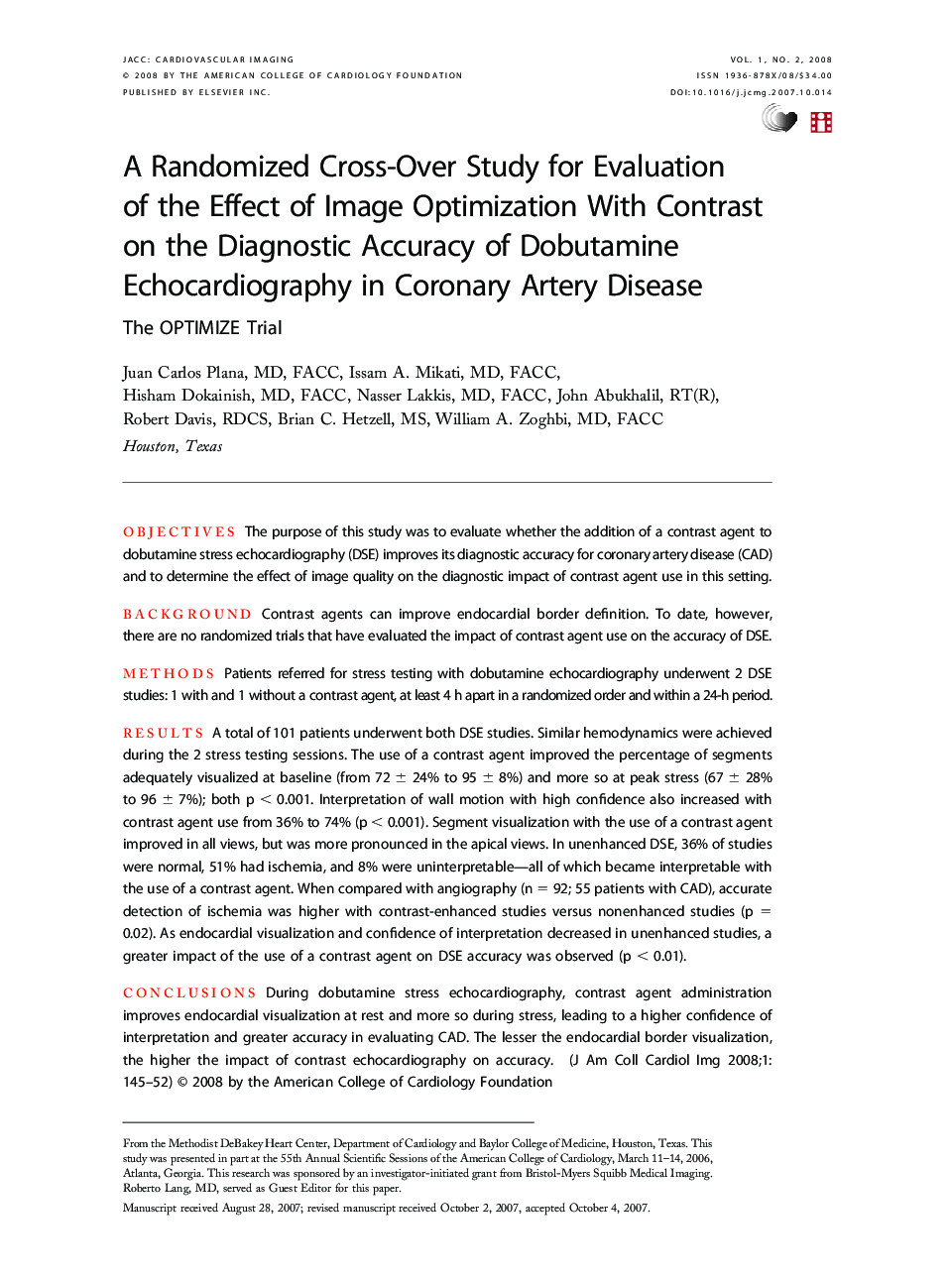 A Randomized Cross-Over Study for Evaluation of the Effect of Image Optimization With Contrast on the Diagnostic Accuracy of Dobutamine Echocardiography in Coronary Artery Disease : The OPTIMIZE Trial