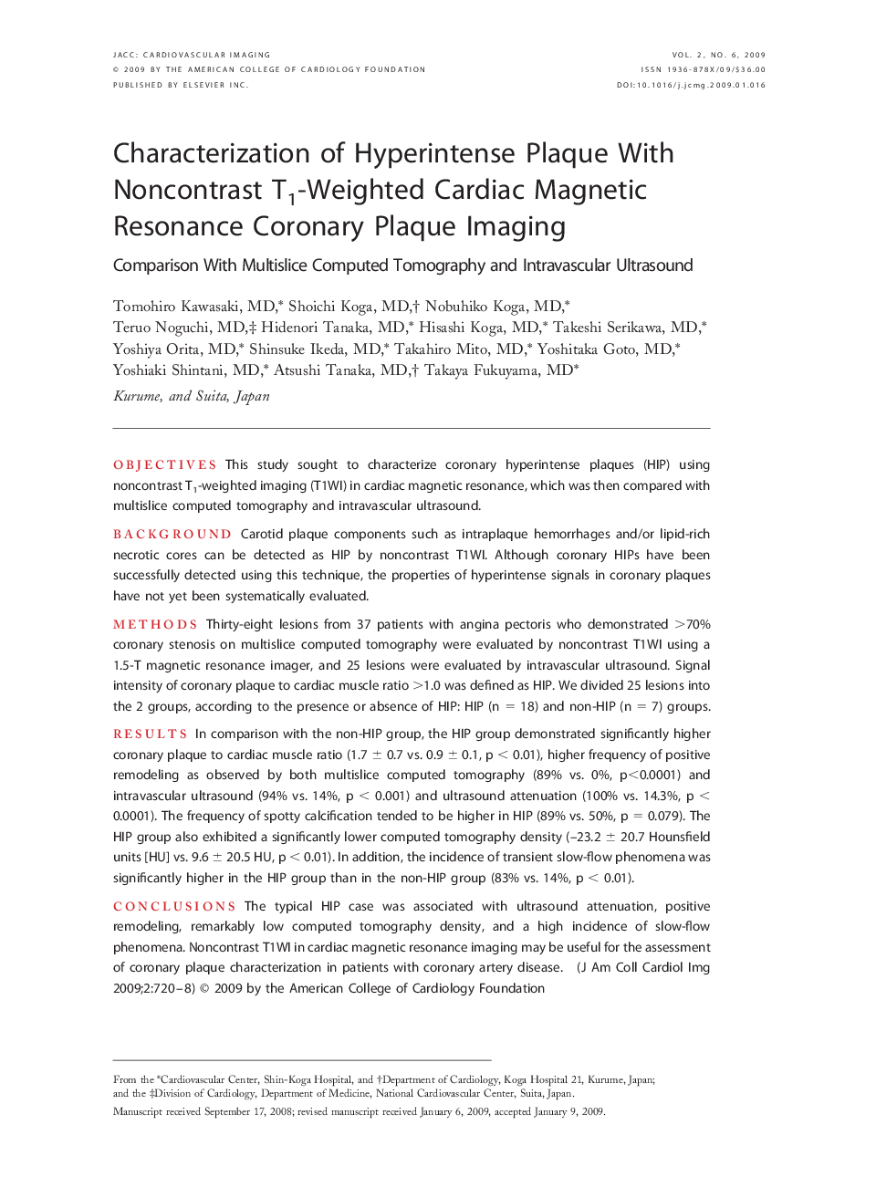 Characterization of Hyperintense Plaque With Noncontrast T1-Weighted Cardiac Magnetic Resonance Coronary Plaque Imaging: Comparison With Multislice Computed Tomography and Intravascular Ultrasound