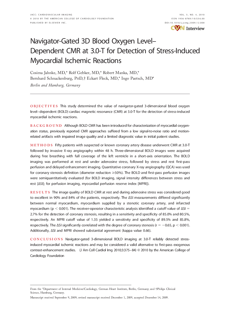 Navigator-Gated 3D Blood Oxygen Level-Dependent CMR at 3.0-T for Detection of Stress-Induced Myocardial Ischemic Reactions