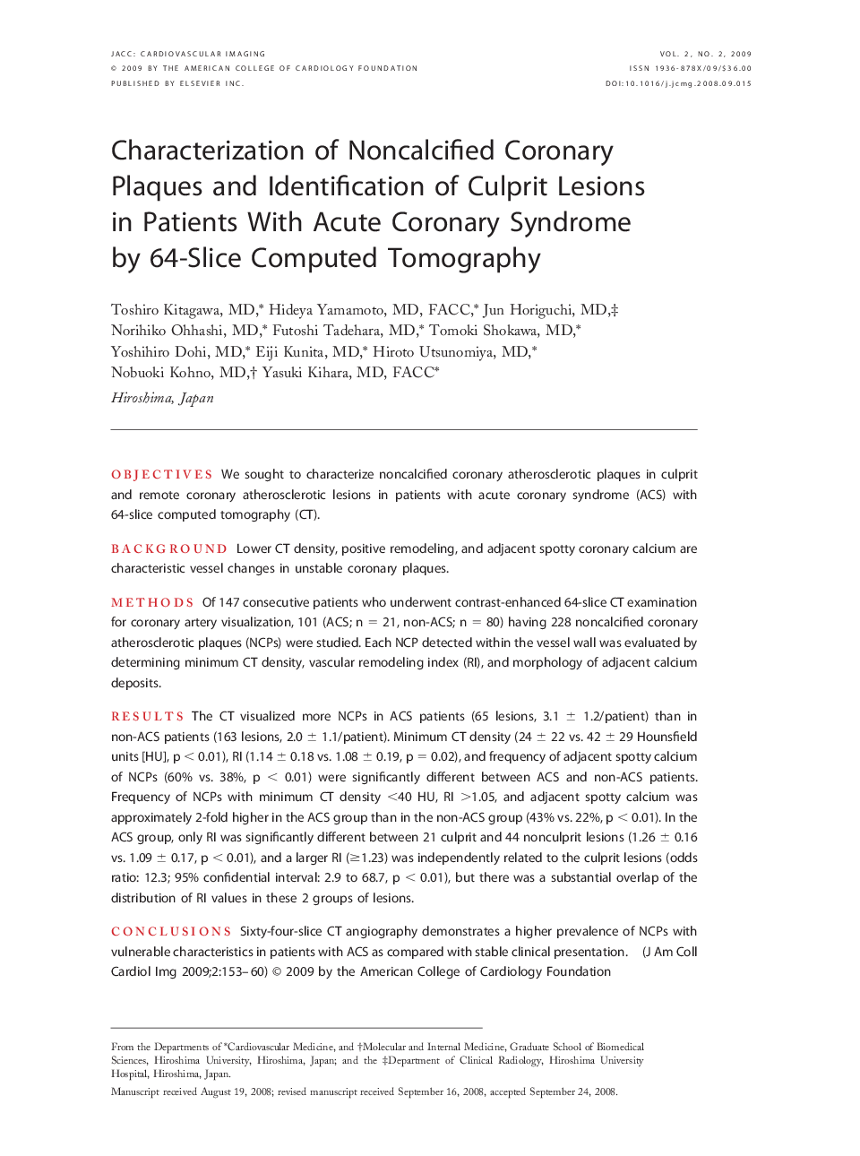 Characterization of Noncalcified Coronary Plaques and Identification of Culprit Lesions in Patients With Acute Coronary Syndrome by 64-Slice Computed Tomography