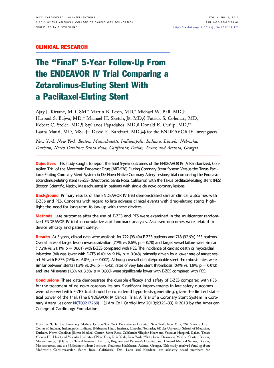 The “Final” 5-Year Follow-Up From the ENDEAVOR IV Trial Comparing a Zotarolimus-Eluting Stent With a Paclitaxel-Eluting Stent 