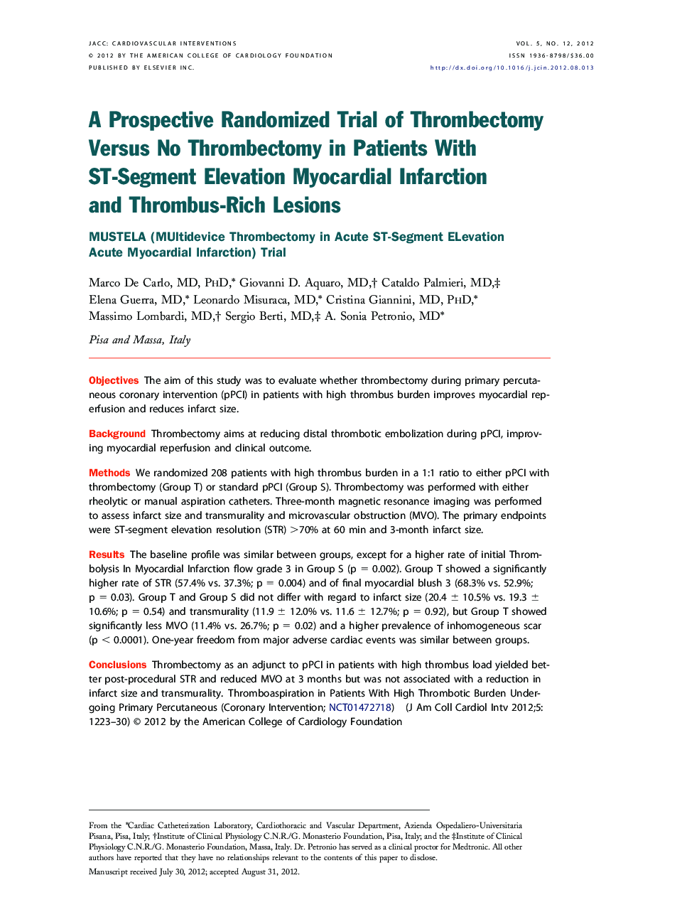 A Prospective Randomized Trial of Thrombectomy Versus No Thrombectomy in Patients With ST-Segment Elevation Myocardial Infarction and Thrombus-Rich Lesions : MUSTELA (MUltidevice Thrombectomy in Acute ST-Segment ELevation Acute Myocardial Infarction) Tria