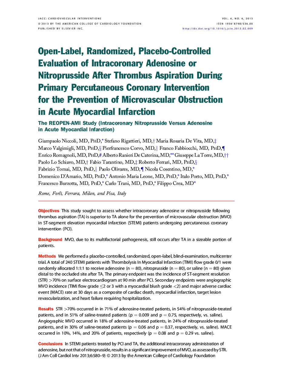 Open-Label, Randomized, Placebo-Controlled Evaluation of Intracoronary Adenosine or Nitroprusside After Thrombus Aspiration During Primary Percutaneous Coronary Intervention for the Prevention of Microvascular Obstruction in Acute Myocardial Infarction : 