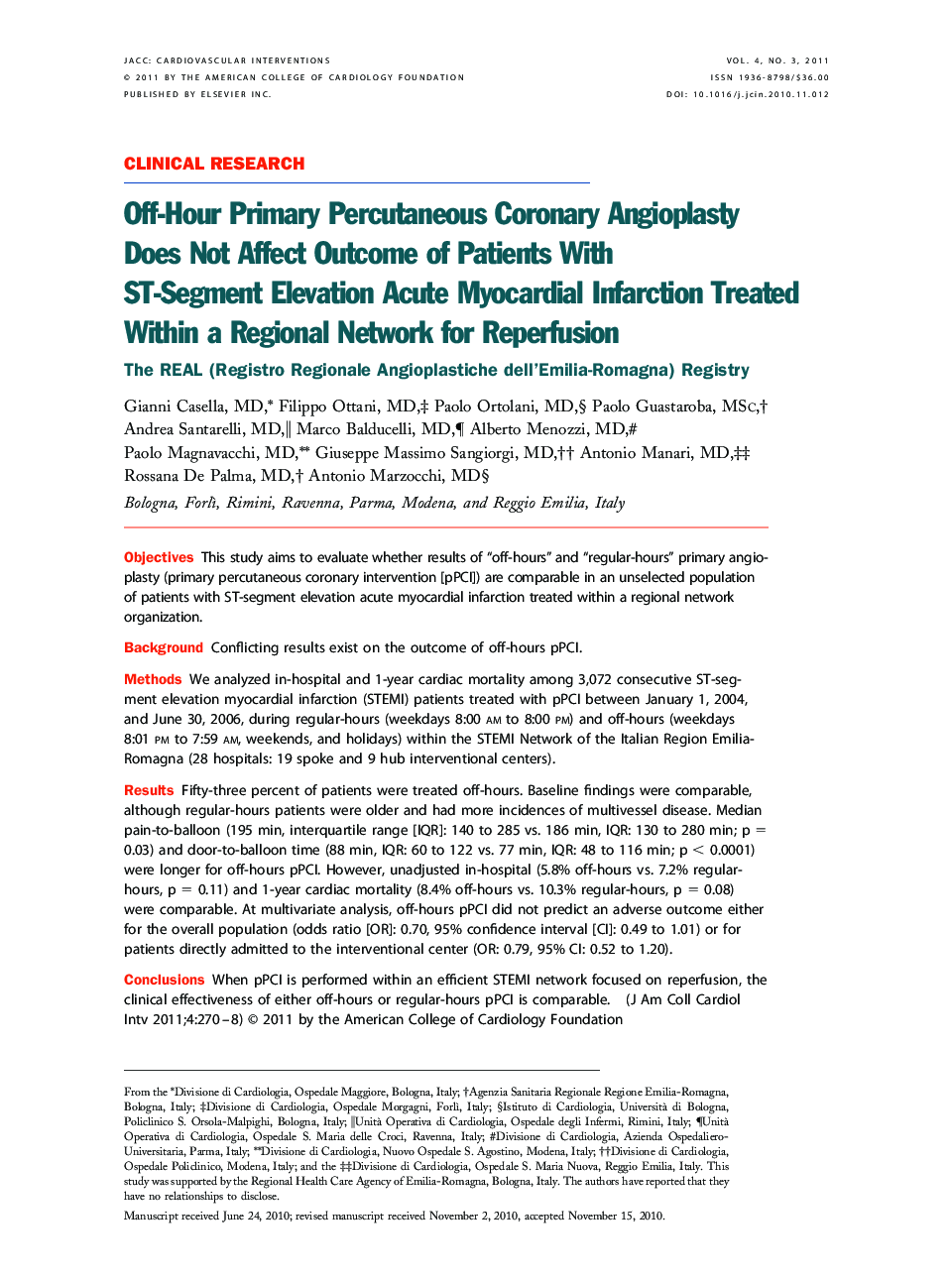 Off-Hour Primary Percutaneous Coronary Angioplasty Does Not Affect Outcome of Patients With ST-Segment Elevation Acute Myocardial Infarction Treated Within a Regional Network for Reperfusion : The REAL (Registro Regionale Angioplastiche dell'Emilia-Romagn