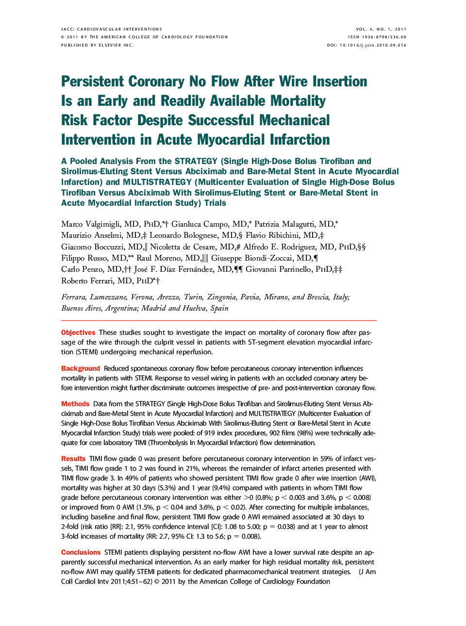 Persistent Coronary No Flow After Wire Insertion Is an Early and Readily Available Mortality Risk Factor Despite Successful Mechanical Intervention in Acute Myocardial Infarction : A Pooled Analysis From the STRATEGY (Single High-Dose Bolus Tirofiban and 