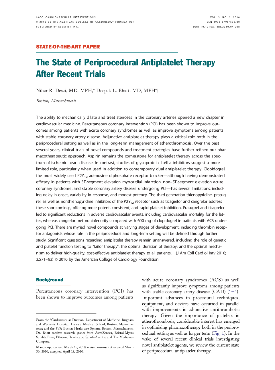 The State of Periprocedural Antiplatelet Therapy After Recent Trials 