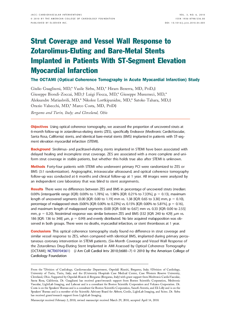 Strut Coverage and Vessel Wall Response to Zotarolimus-Eluting and Bare-Metal Stents Implanted in Patients With ST-Segment Elevation Myocardial Infarction : The OCTAMI (Optical Coherence Tomography in Acute Myocardial Infarction) Study