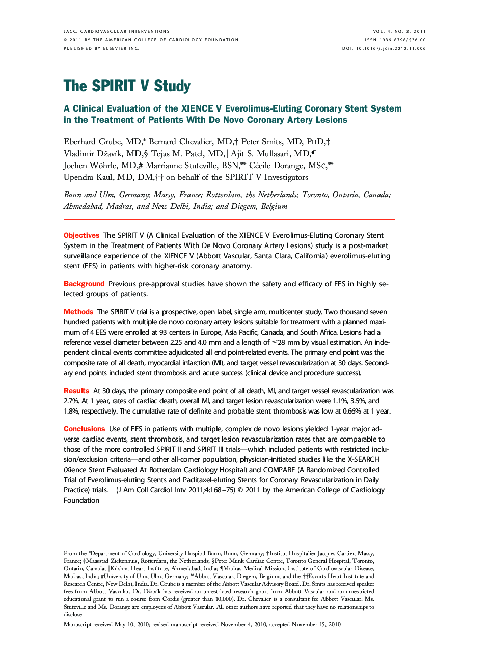 The SPIRIT V Study : A Clinical Evaluation of the XIENCE V Everolimus-Eluting Coronary Stent System in the Treatment of Patients With De Novo Coronary Artery Lesions