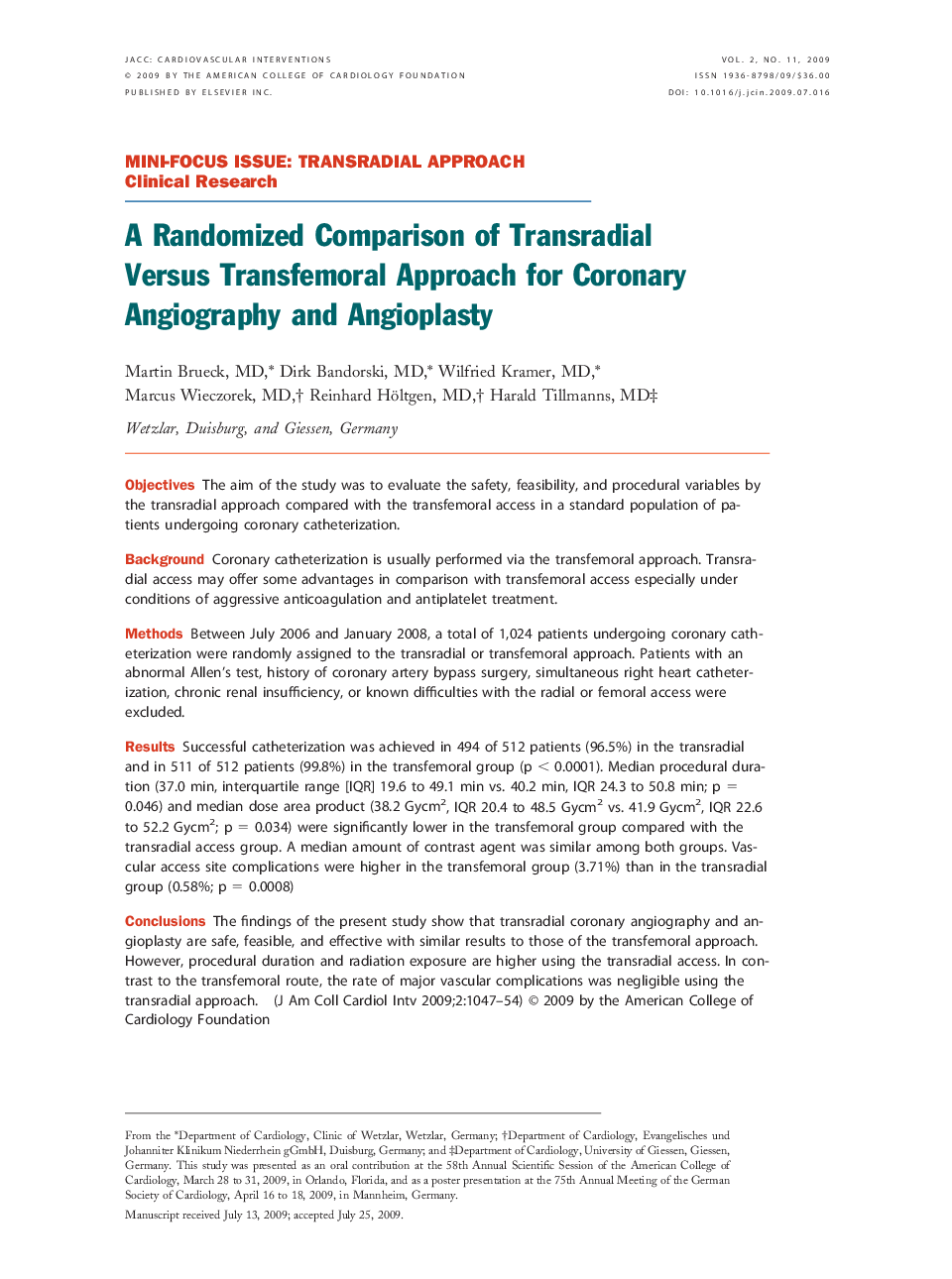 A Randomized Comparison of Transradial Versus Transfemoral Approach for Coronary Angiography and Angioplasty 