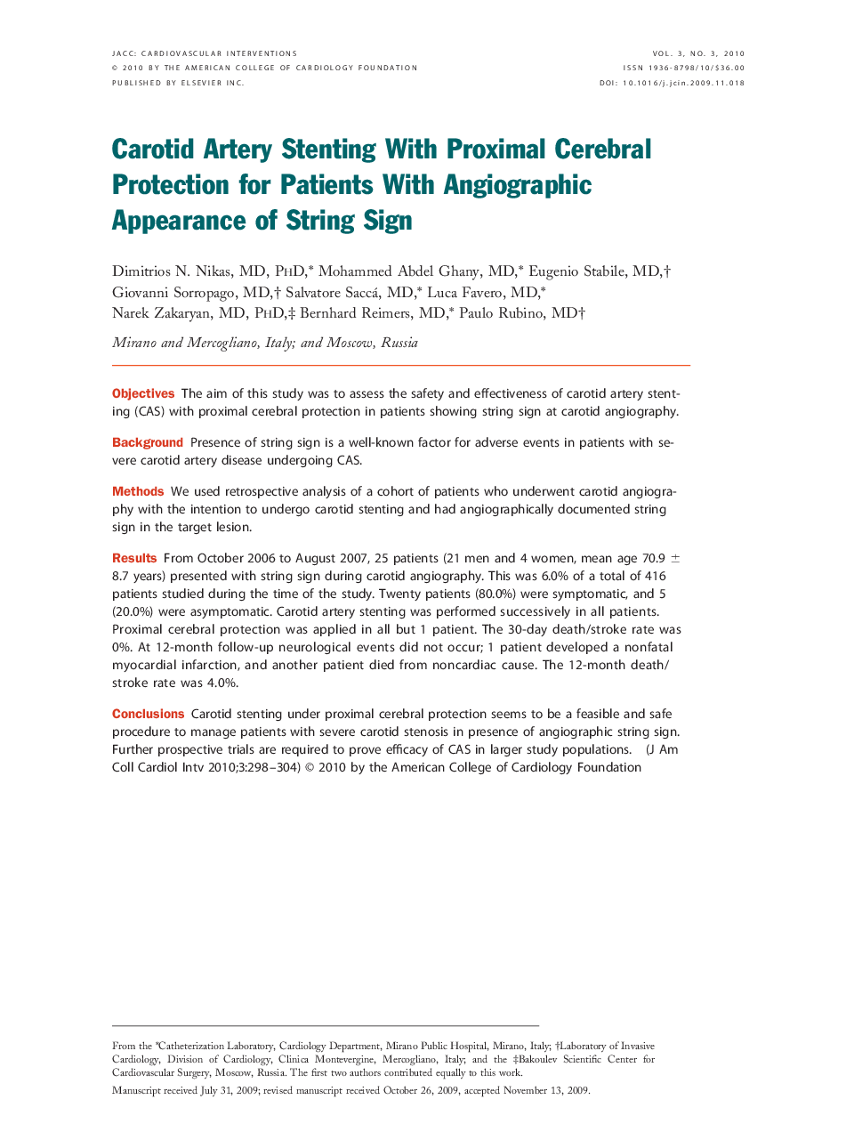 Carotid Artery Stenting With Proximal Cerebral Protection for Patients With Angiographic Appearance of String Sign 