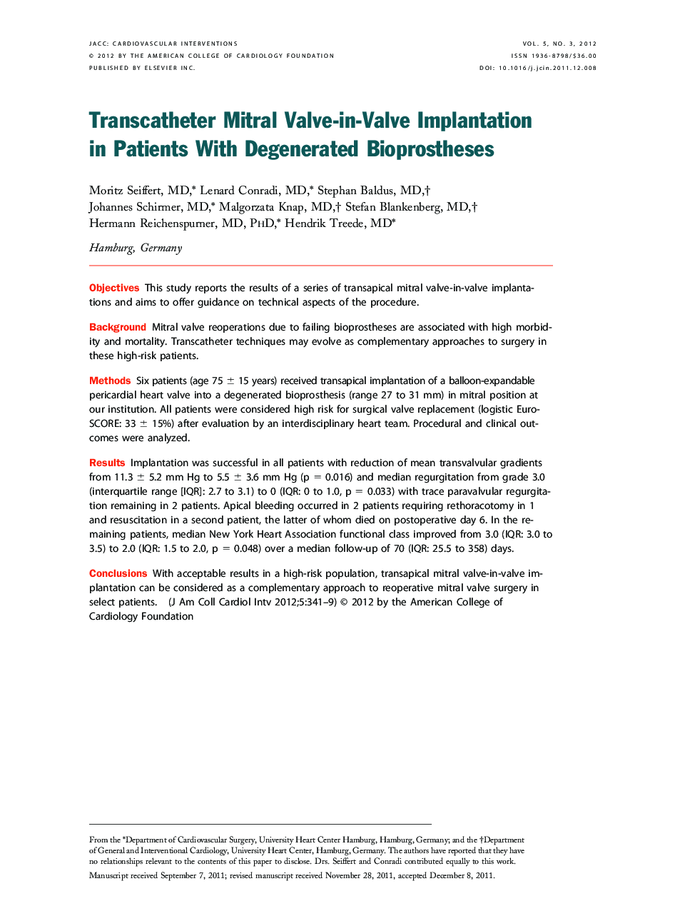 Transcatheter Mitral Valve-in-Valve Implantation in Patients With Degenerated Bioprostheses 