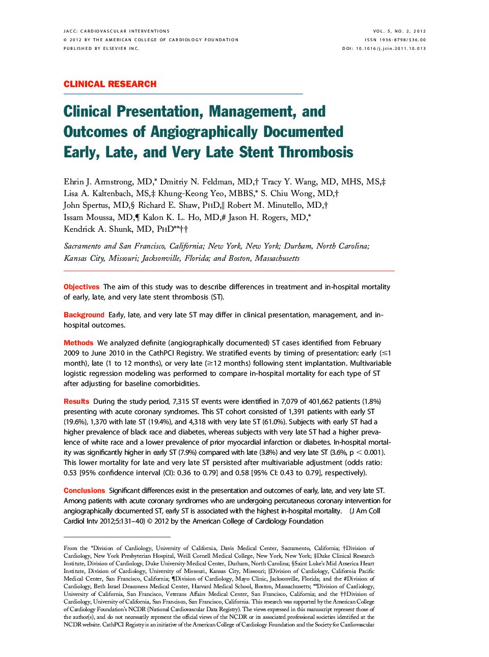 Clinical Presentation, Management, and Outcomes of Angiographically Documented Early, Late, and Very Late Stent Thrombosis 