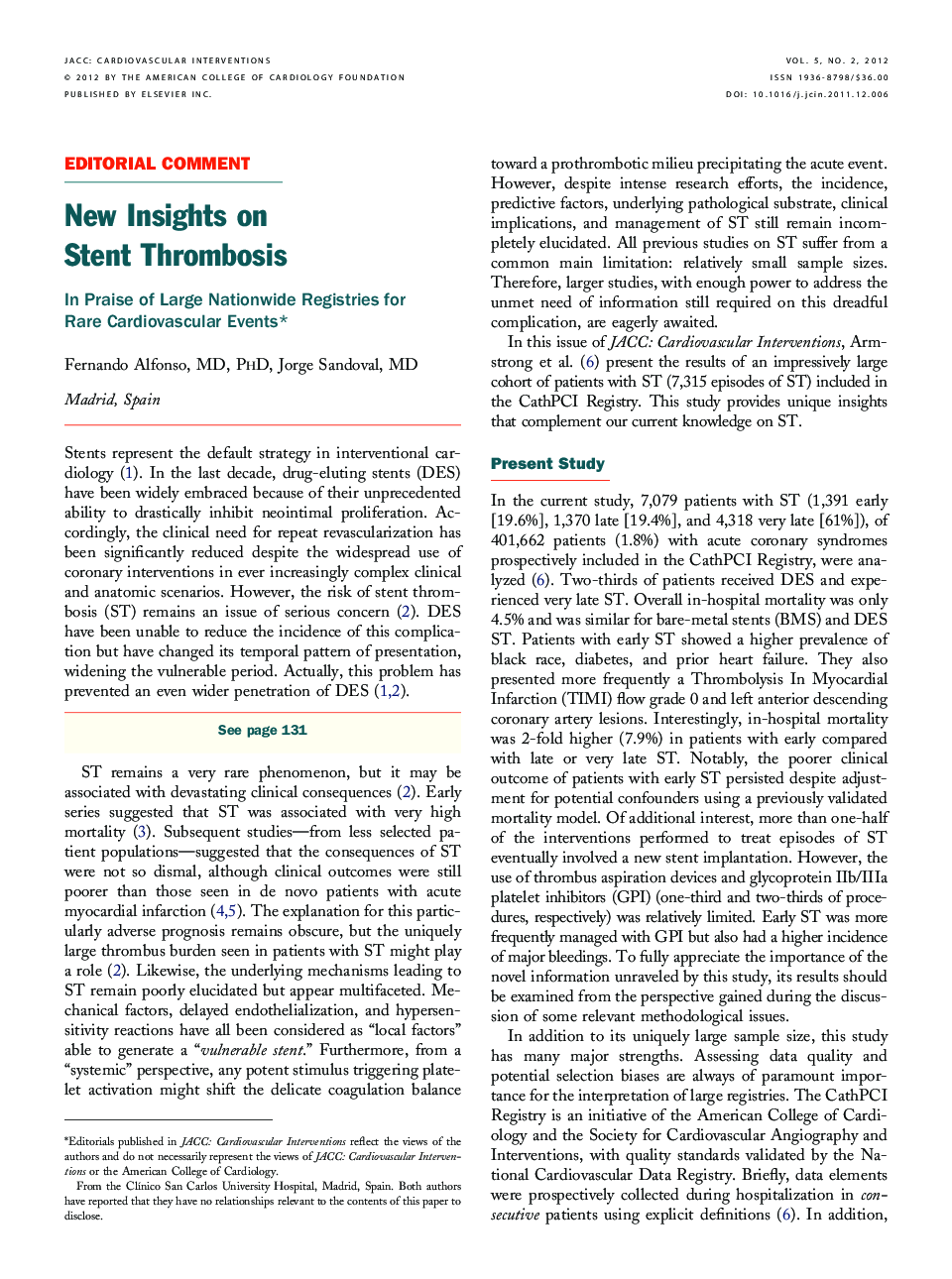 New Insights on Stent Thrombosis