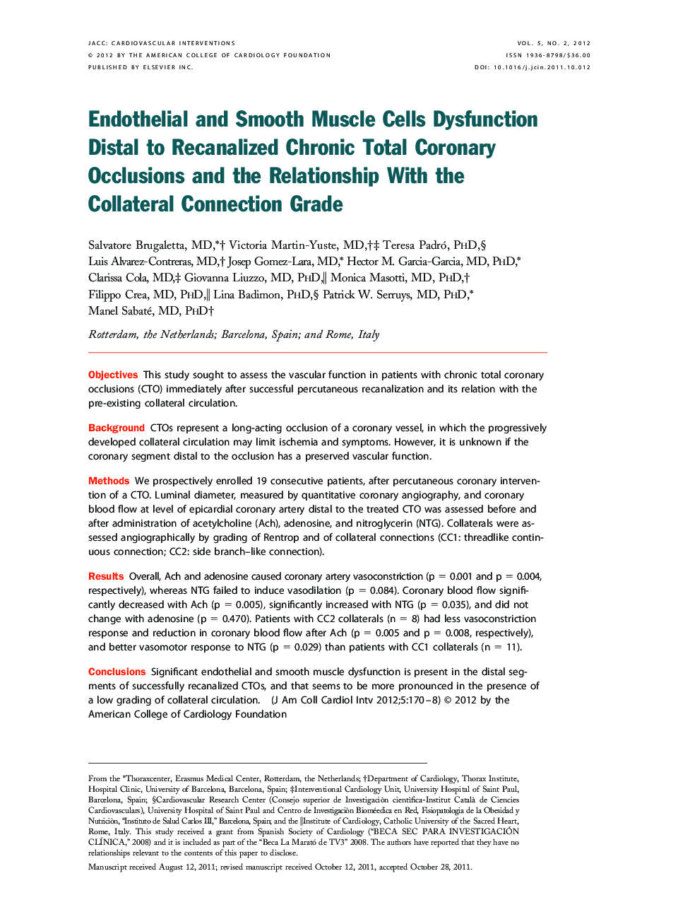 Endothelial and Smooth Muscle Cells Dysfunction Distal to Recanalized Chronic Total Coronary Occlusions and the Relationship With the Collateral Connection Grade 