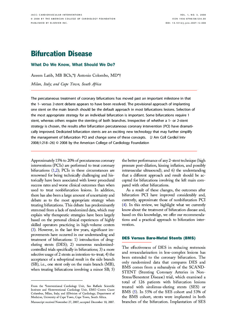 Bifurcation Disease: What Do We Know, What Should We Do?